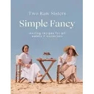 Simple Fancy Two Raw Sisters
